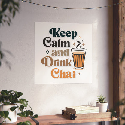 Keep Calm and Drink Chai [Poster]