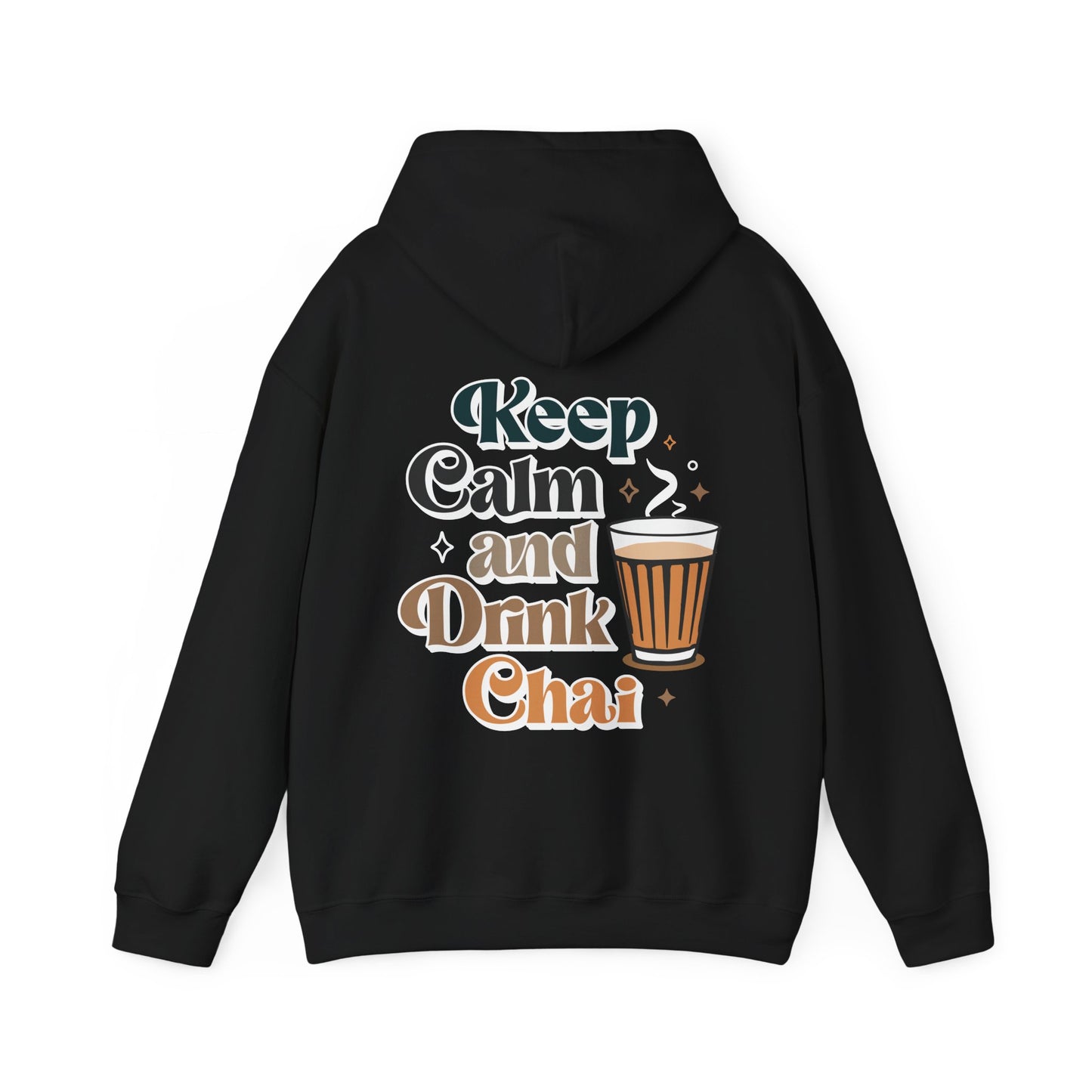 Keep Calm and Drink Chai Hoodie (Unisex)