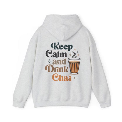 Keep Calm and Drink Chai Hoodie (Unisex)