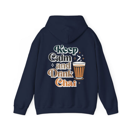 Keep Calm and Drink Chai Hoodie (Unisex)