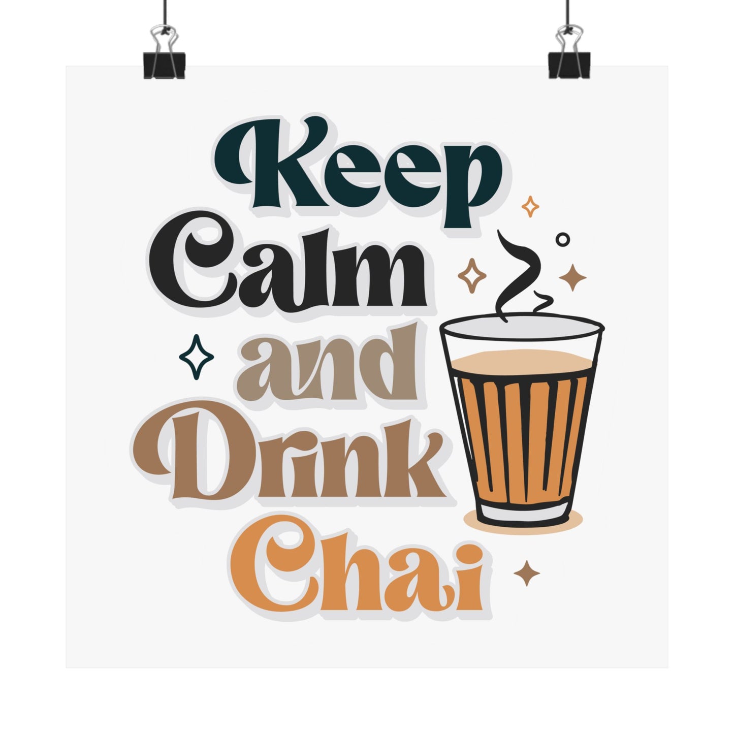 Keep Calm and Drink Chai [Poster]