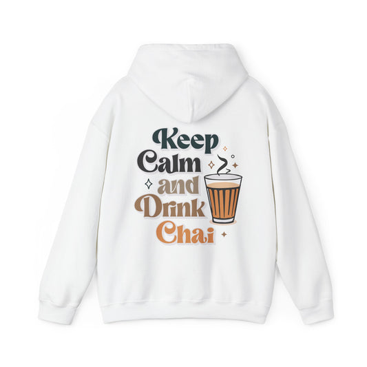 Keep Calm and Drink Chai Hoodie (Unisex)