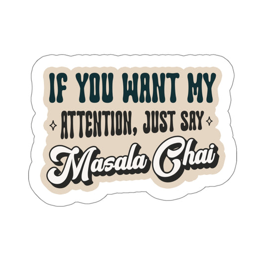 If You Want My Attention [Sticker]