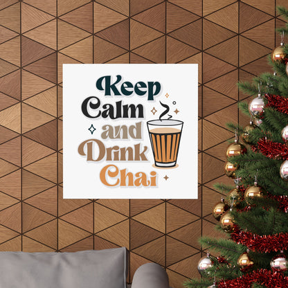 Keep Calm and Drink Chai [Poster]